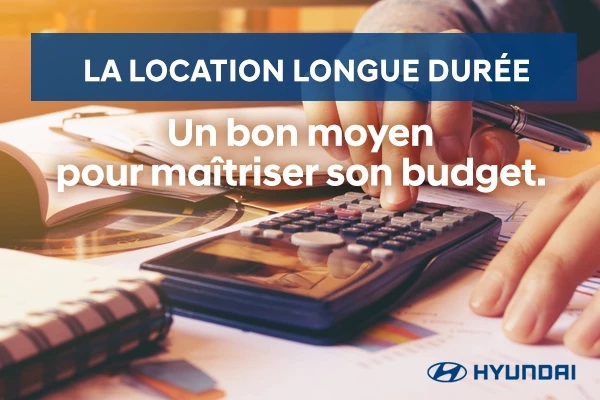 La location longue durée: un bon moyen pour maîtriser son budget